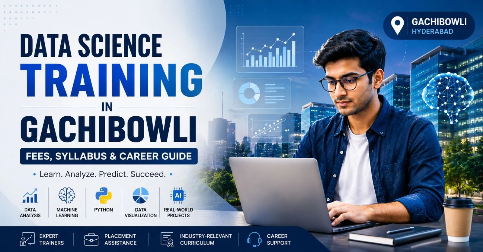 Data Science Training in Gachibowli: Fees, Syllabus & Career Guide